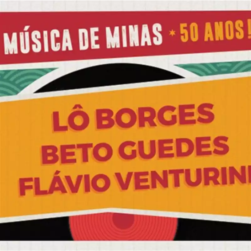 Os Mineiros com Lo Borges, Flávio Venturini e Beto Guedes em Juiz de Fora